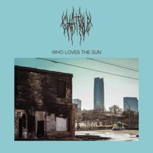 Chat Pile kommen 2027 mit neuem Album "Who Loves The Sun" auf Europatour